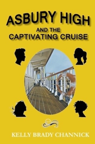 Cover of Asbury High and the Captivating Cruise