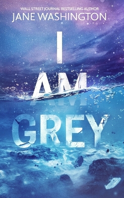 Book cover for I Am Grey