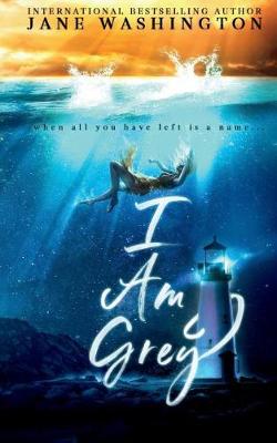 Book cover for I Am Grey