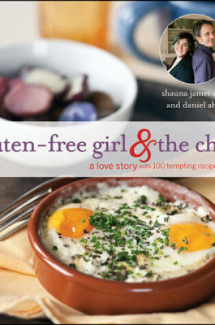 Gluten-Free Girl And The Chef