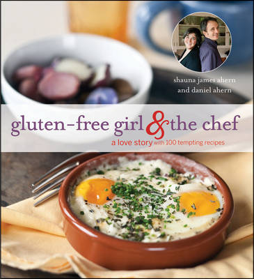 Book cover for Gluten-Free Girl And The Chef