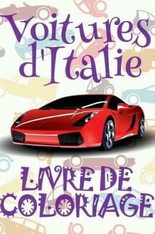 Cover of ✌ Voitures d'Italie ✎ Voitures Livre de Coloriage pour les gar�ons ✎ Livre de Coloriage 7 ans ✍ Livre de Coloriage enfant 7 ans