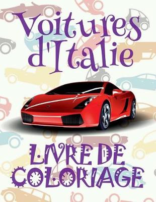 Cover of &#9996; Voitures d'Italie &#9998; Voitures Livre de Coloriage pour les garçons &#9998; Livre de Coloriage 7 ans &#9997; Livre de Coloriage enfant 7 ans