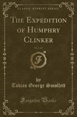 Book cover for The Expedition of Humphry Clinker, Vol. 1 of 2 (Classic Reprint)