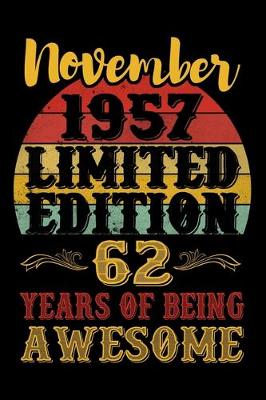 Book cover for November 1957 Limited Edition 62 Years Of Being Awesome