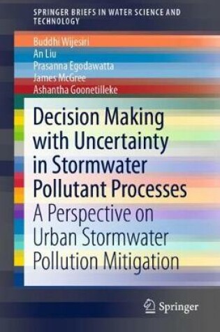 Cover of Decision Making with Uncertainty in Stormwater Pollutant Processes