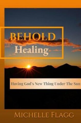 Cover of BEHOLD Healing