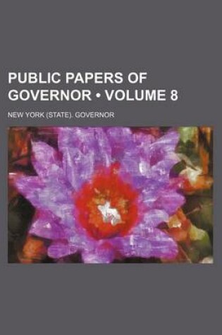 Cover of Public Papers of Governor (Volume 8)