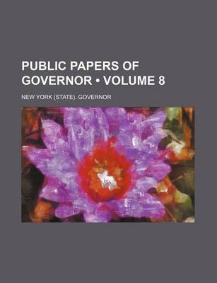 Book cover for Public Papers of Governor (Volume 8)