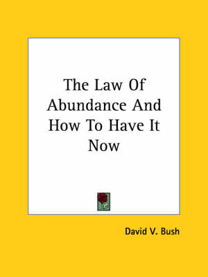 Book cover for The Law of Abundance and How to Have It Now