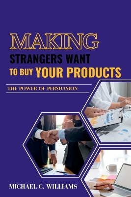 Book cover for Making Strangers Want to Buy your Products