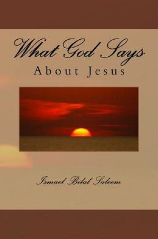 Cover of What God Says About Jesus