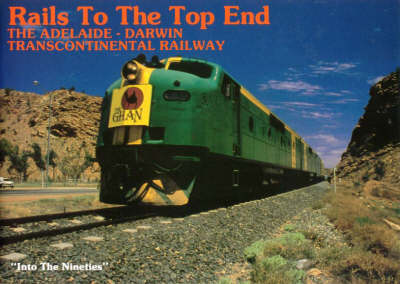 Book cover for Rails to the Top End