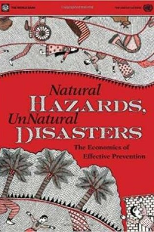 Cover of Natural Hazards, UnNatural Disasters