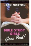 Book cover for Bible Study Girls...Gone Bad!