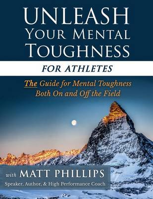 Book cover for Unleash Your Mental Toughness (for Athletes)