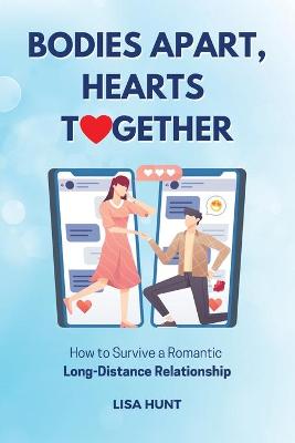 Book cover for Bodies Apart, Hearts Together