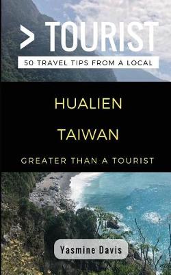 Book cover for Greater Than a Tourist- Hualien Taiwan