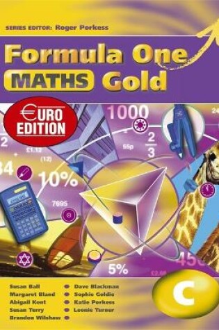 Cover of Formula One Maths Euro Edition Gold Pupil's Book C