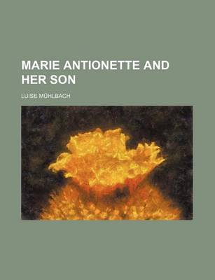 Book cover for Marie Antionette and Her Son