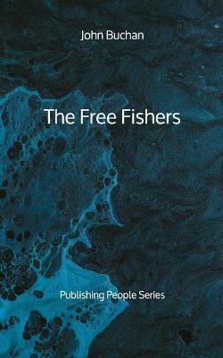 Book cover for The Free Fishers - Publishing People Series