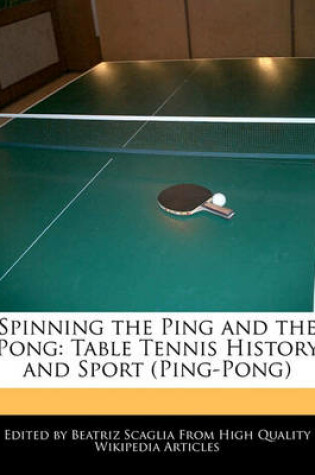 Cover of Spinning the Ping and the Pong