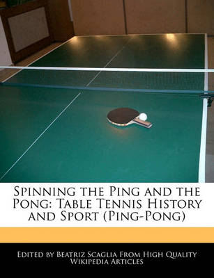 Book cover for Spinning the Ping and the Pong