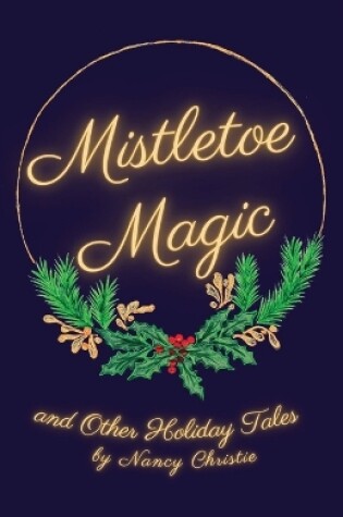 Cover of Mistletoe Magic