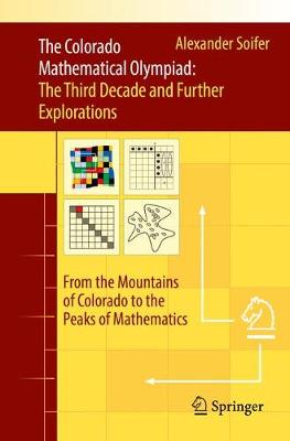 Book cover for The Colorado Mathematical Olympiad: The Third Decade and Further Explorations