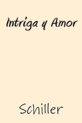 Book cover for Intriga y Amor (Spanish Edition)