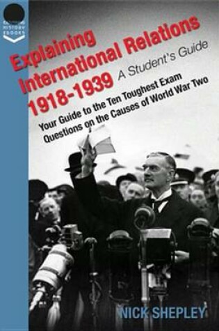 Cover of Explaining International Relations 1918-1939