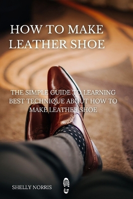 Cover of How to Make leather Shoe