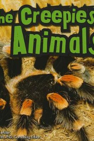 Cover of Extreme Animals Creepiest Animals