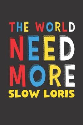 Book cover for The World Need More Slow Loris