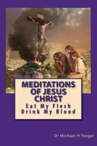 Cover of Meditations of Jesus Christ