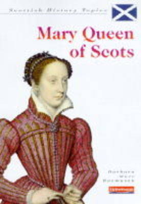 Book cover for Scottish History: Mary Queen of Scots     (Paperback)