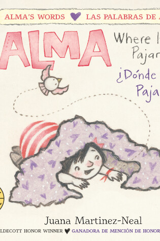 Cover of Alma, Where Is Pajarito?/Alma, ¿Dónde está Pajarito?
