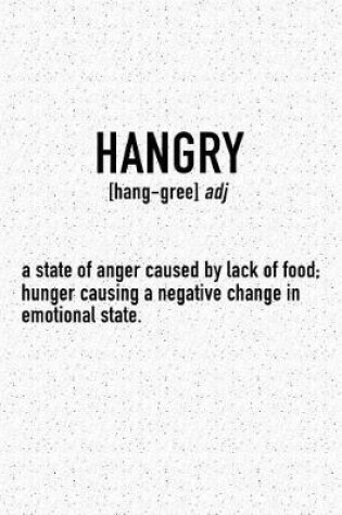 Cover of Hangry a State of Anger Caused by Lack of Food