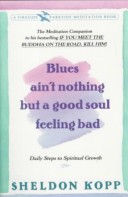 Book cover for Blues Ain't Nothing but Good Soul