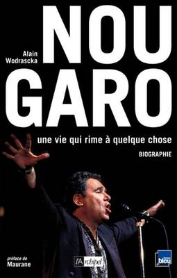 Cover of Nougaro, Une Vie Qui Rime a Quelque Chose
