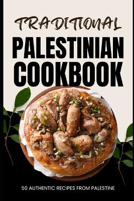 Book cover for Traditional Palestinian Cookbook