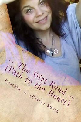 Book cover for -- The Dirt Road --