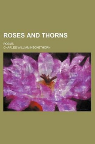 Cover of Roses and Thorns; Poems