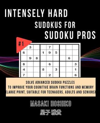 Book cover for Intensely Hard Sudokus for Sudoku Pros #1