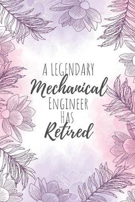 Book cover for A Legendary Mechanical Engineer Has Retired