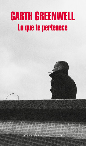 Book cover for Lo que te pertenece/ What Belongs to You