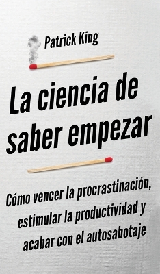 Book cover for La ciencia de saber empezar