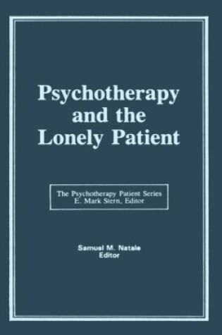 Cover of Psychotherapy and the Lonely Patient