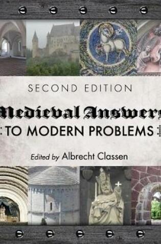 Cover of Medieval Answers to Modern Problems