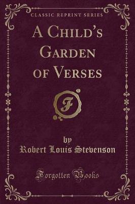 Book cover for A Child's Garden of Verses (Classic Reprint)